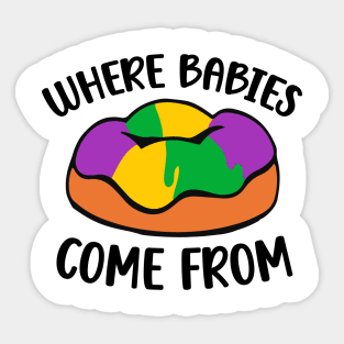 Funny Where Babies Comes From Mardi Gras Women Men Sticker